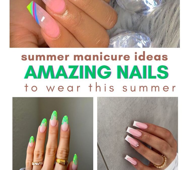 7 Summer Nails Ideas & Aesthetic
